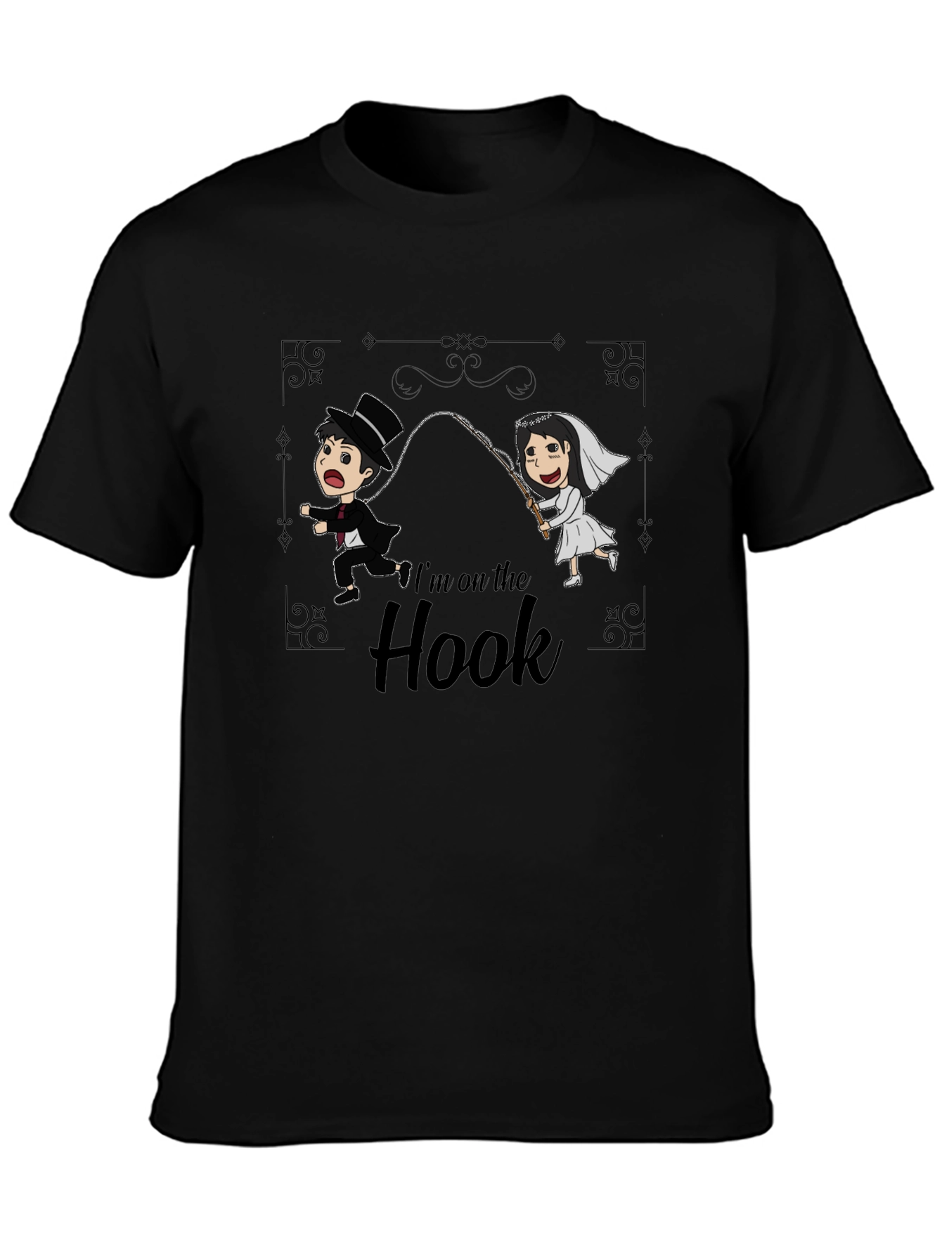 Im On The Hook T-Shirt - Wedding Humor