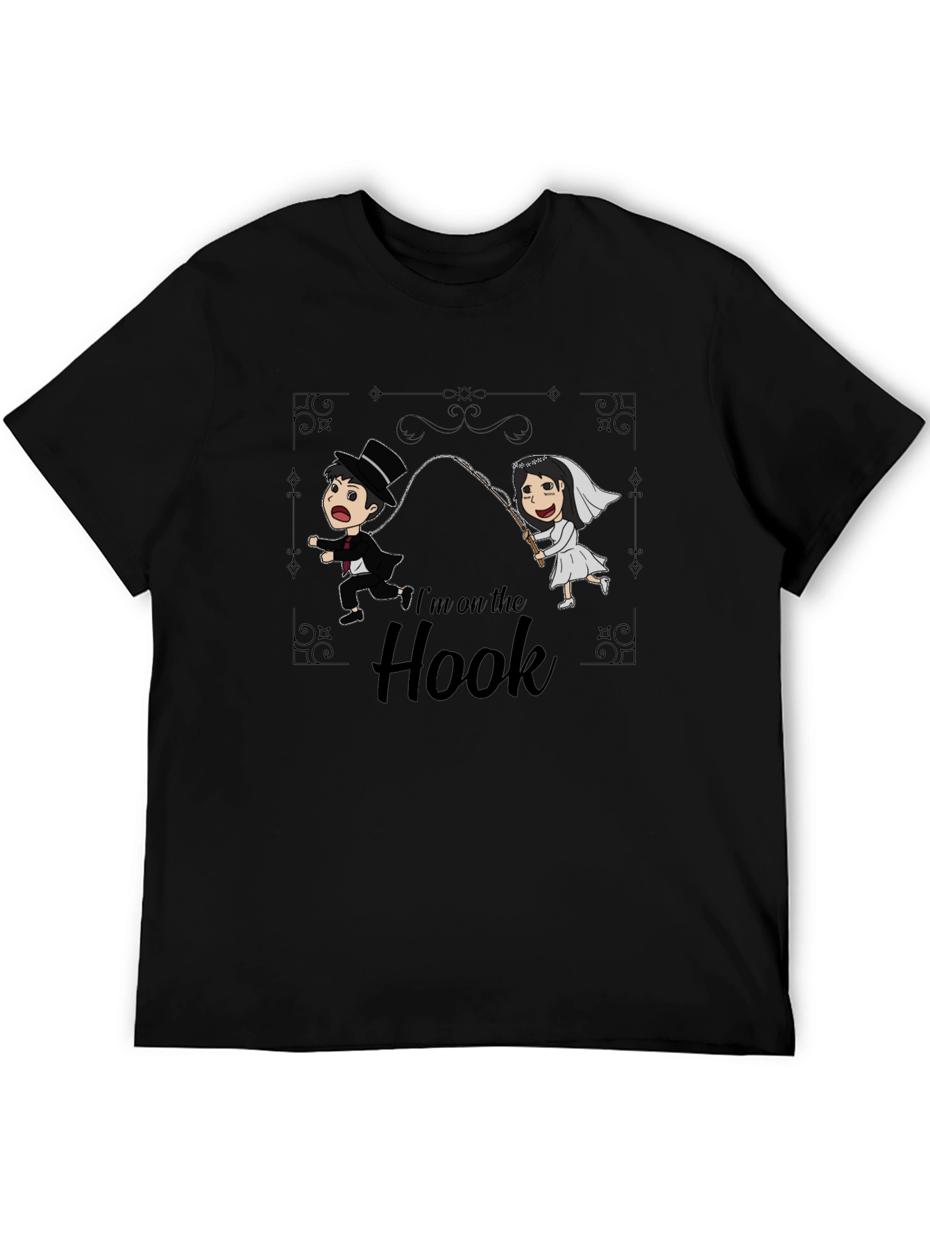 Im On The Hook T-Shirt - Wedding Humor