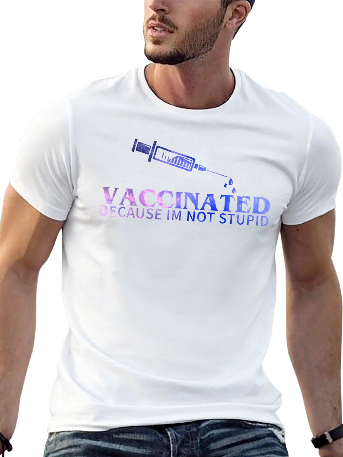 Vaccinated Because Im Not Stupid T-Shirt