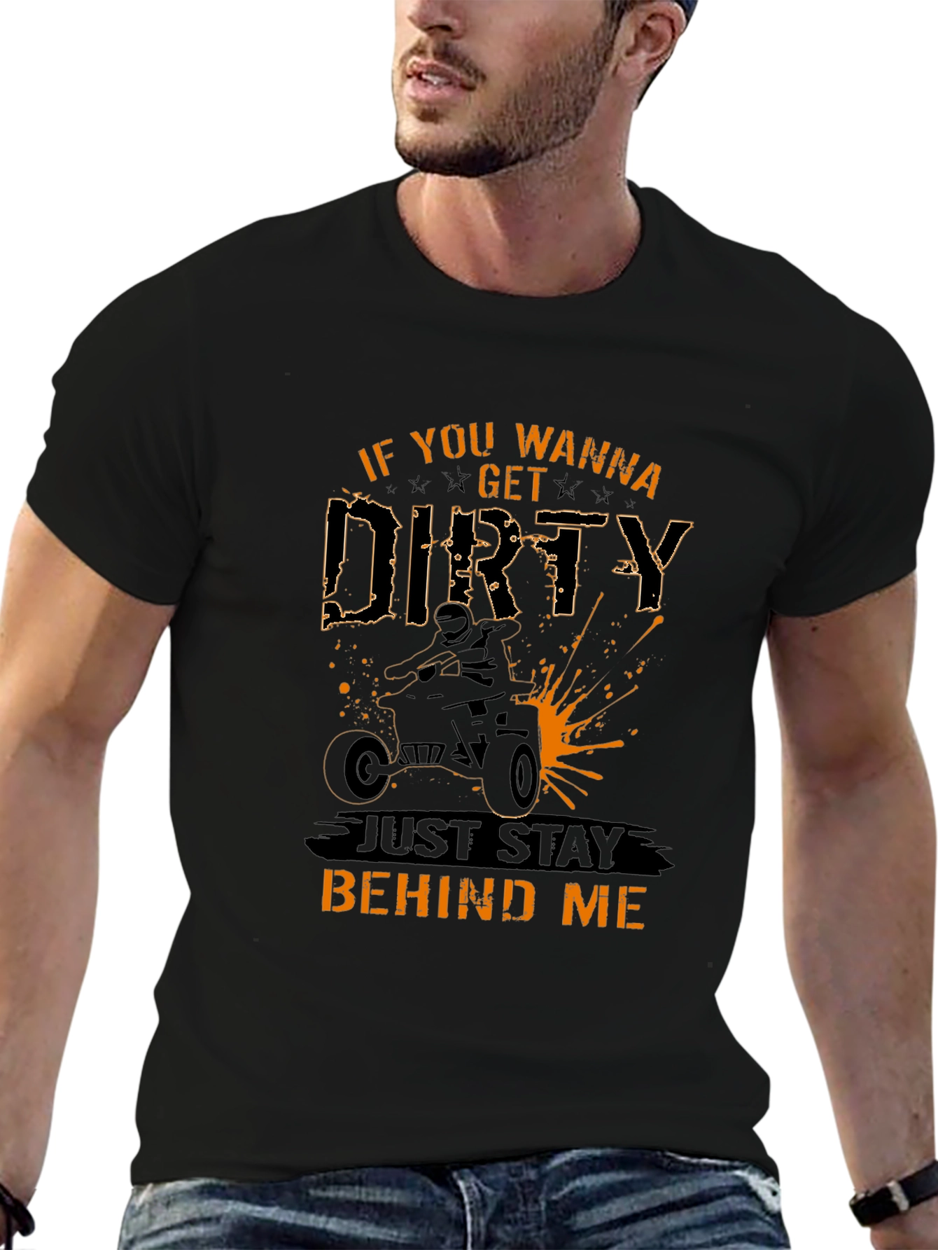 If You Wanna Get Dirty ATV T-Shirt