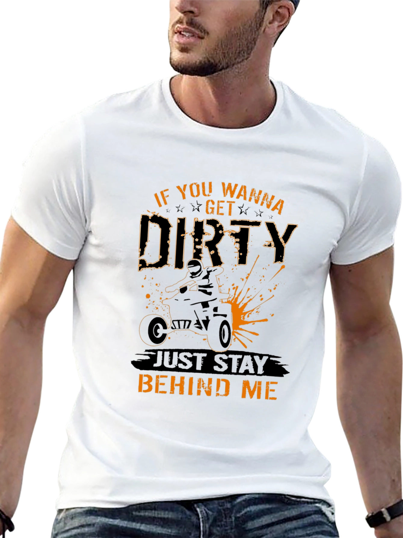 If You Wanna Get Dirty ATV T-Shirt