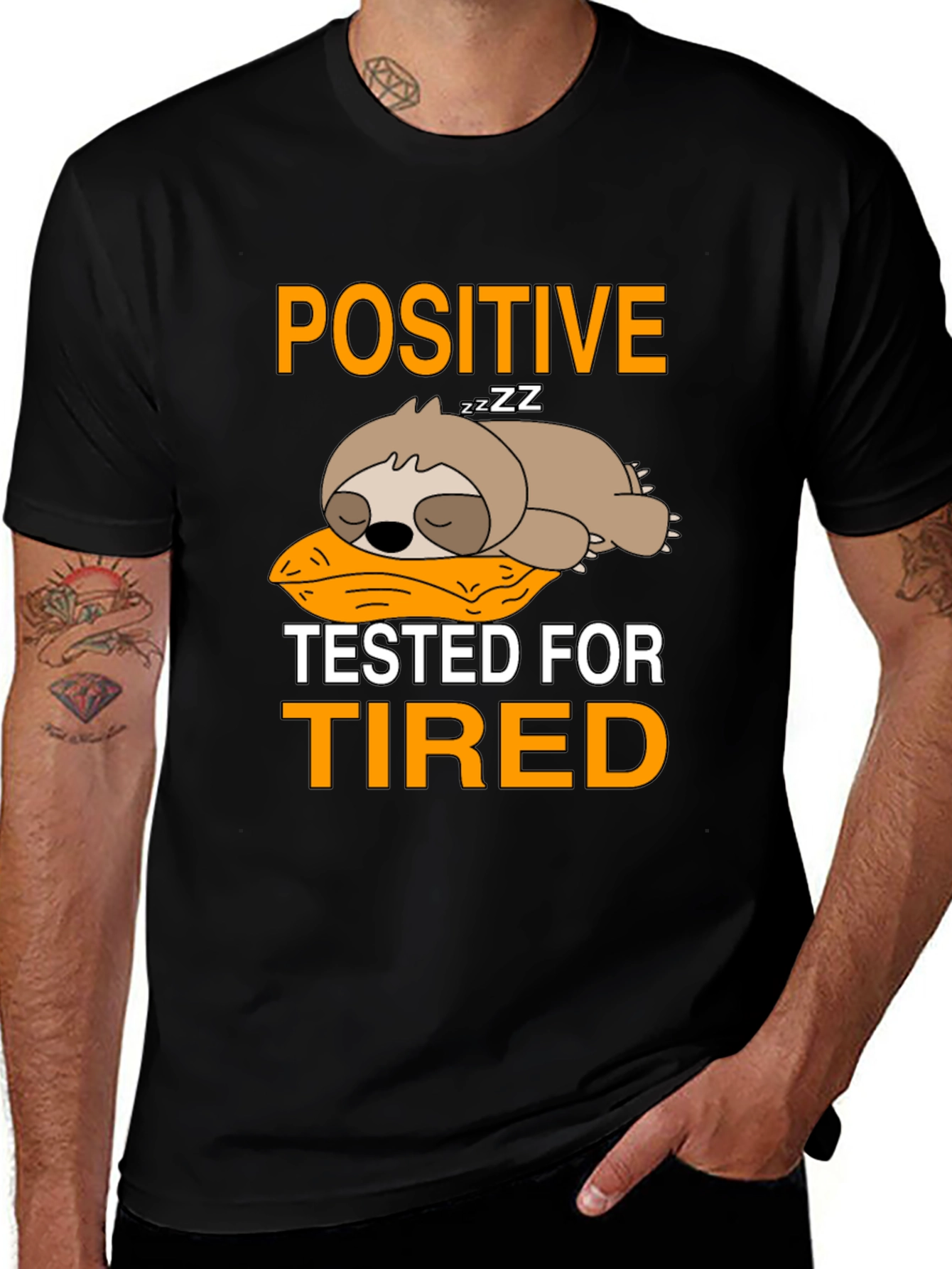 Positive Tested for Tired Sloth T-Shirt