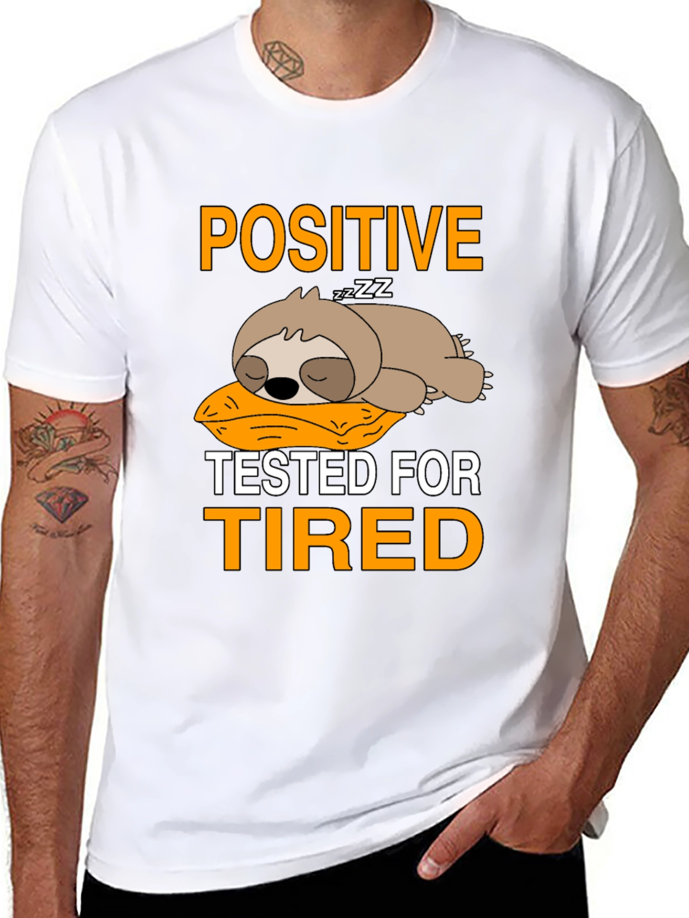 Positive Tested for Tired Sloth T-Shirt