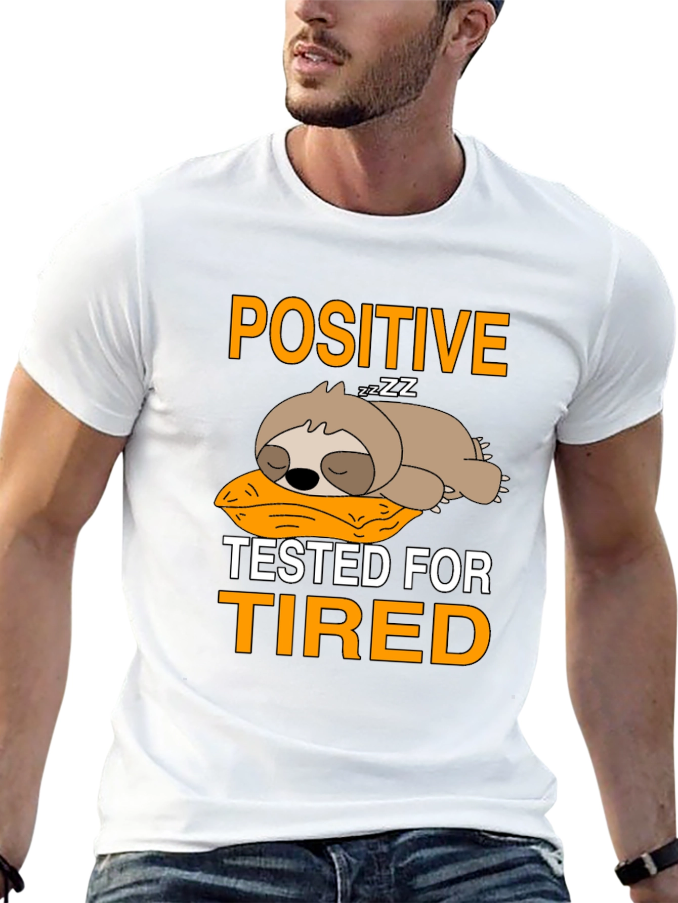 Positive Tested for Tired Sloth T-Shirt