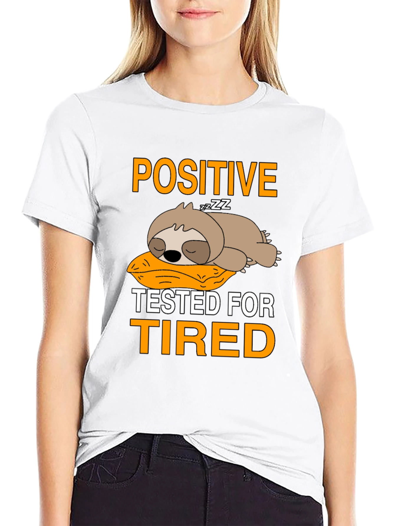 Positive Tested for Tired Sloth T-Shirt