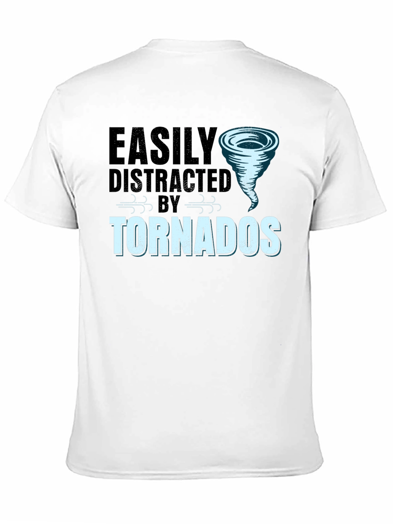 Easily Distracted By Tornadoes Graphic T-Shirt