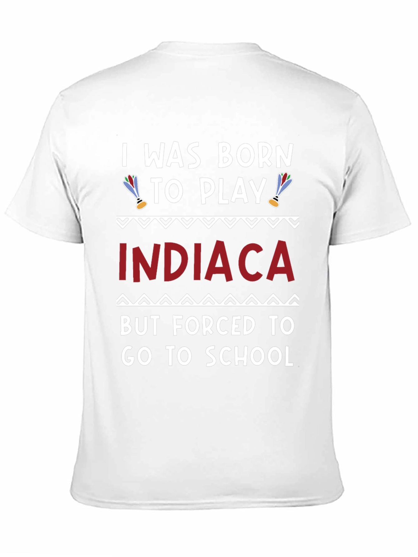 Born to Play Indiaca T-Shirt
