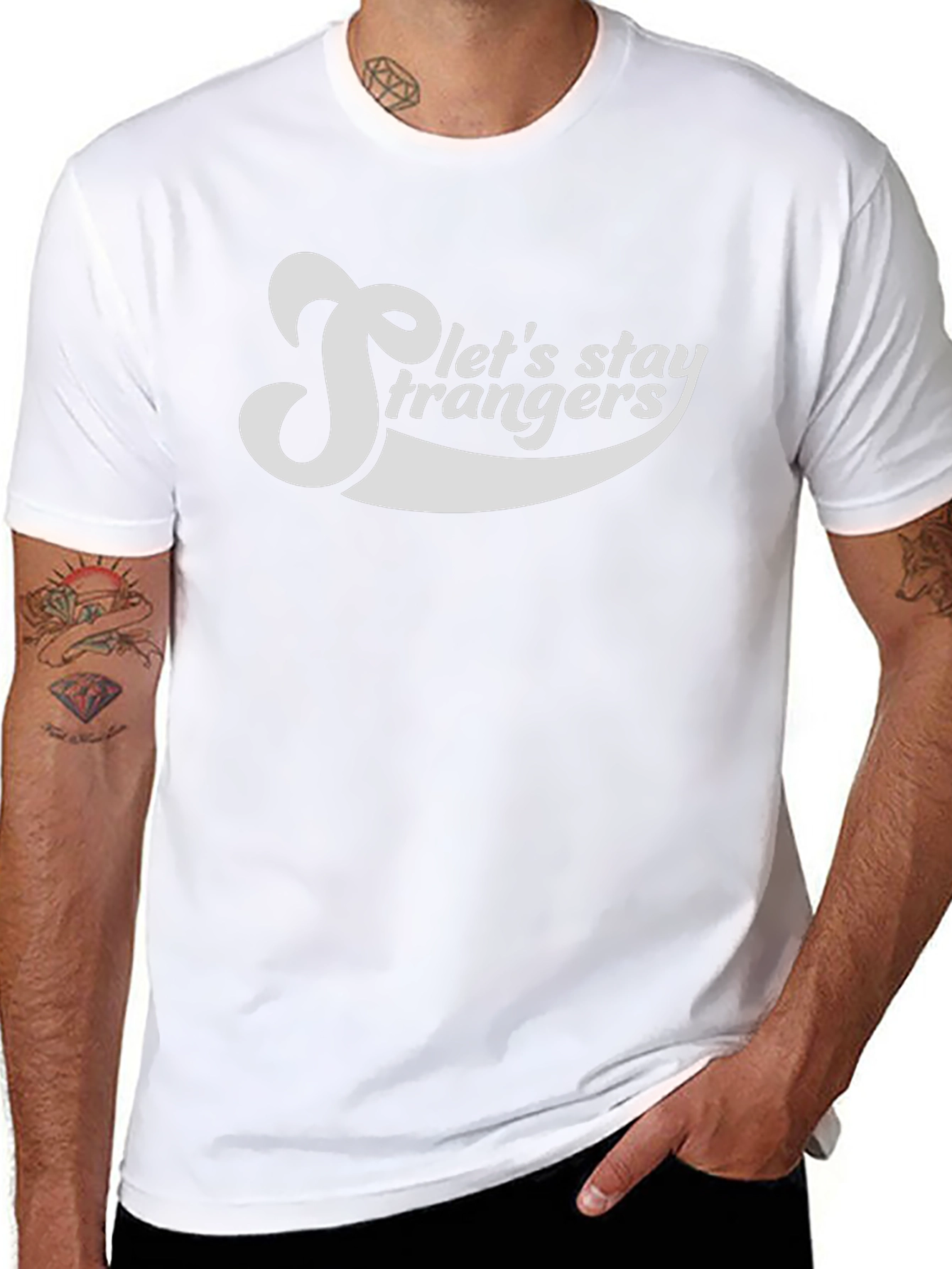 Lets Stay Strangers Graphic Tee