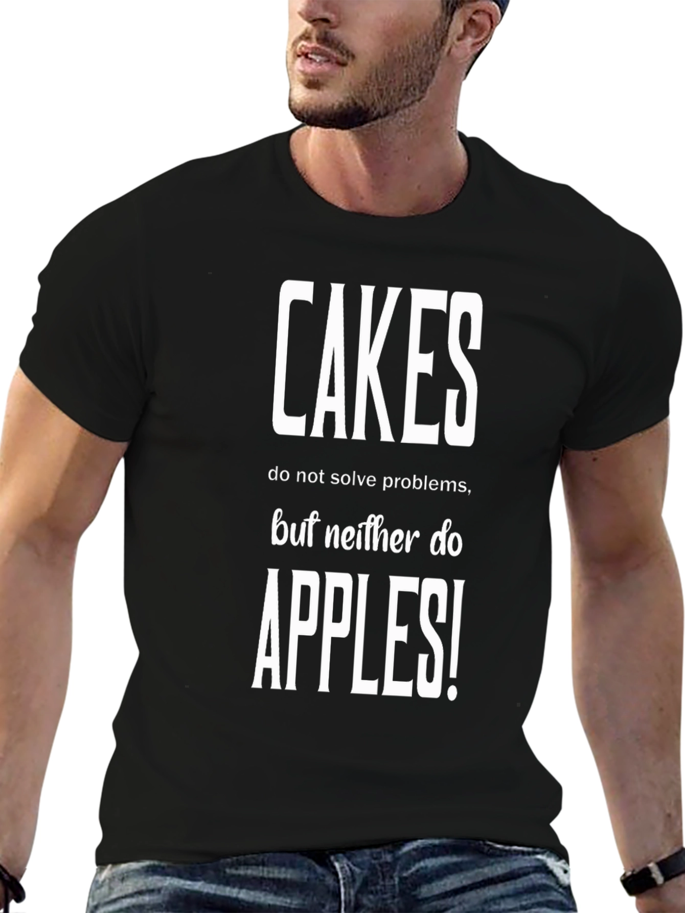 Cakes Apples Funny T-Shirt - Humor Apparel
