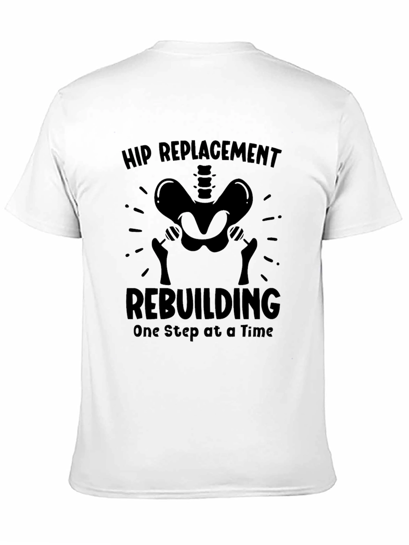 Hip Replacement Rebuilding T-Shirt