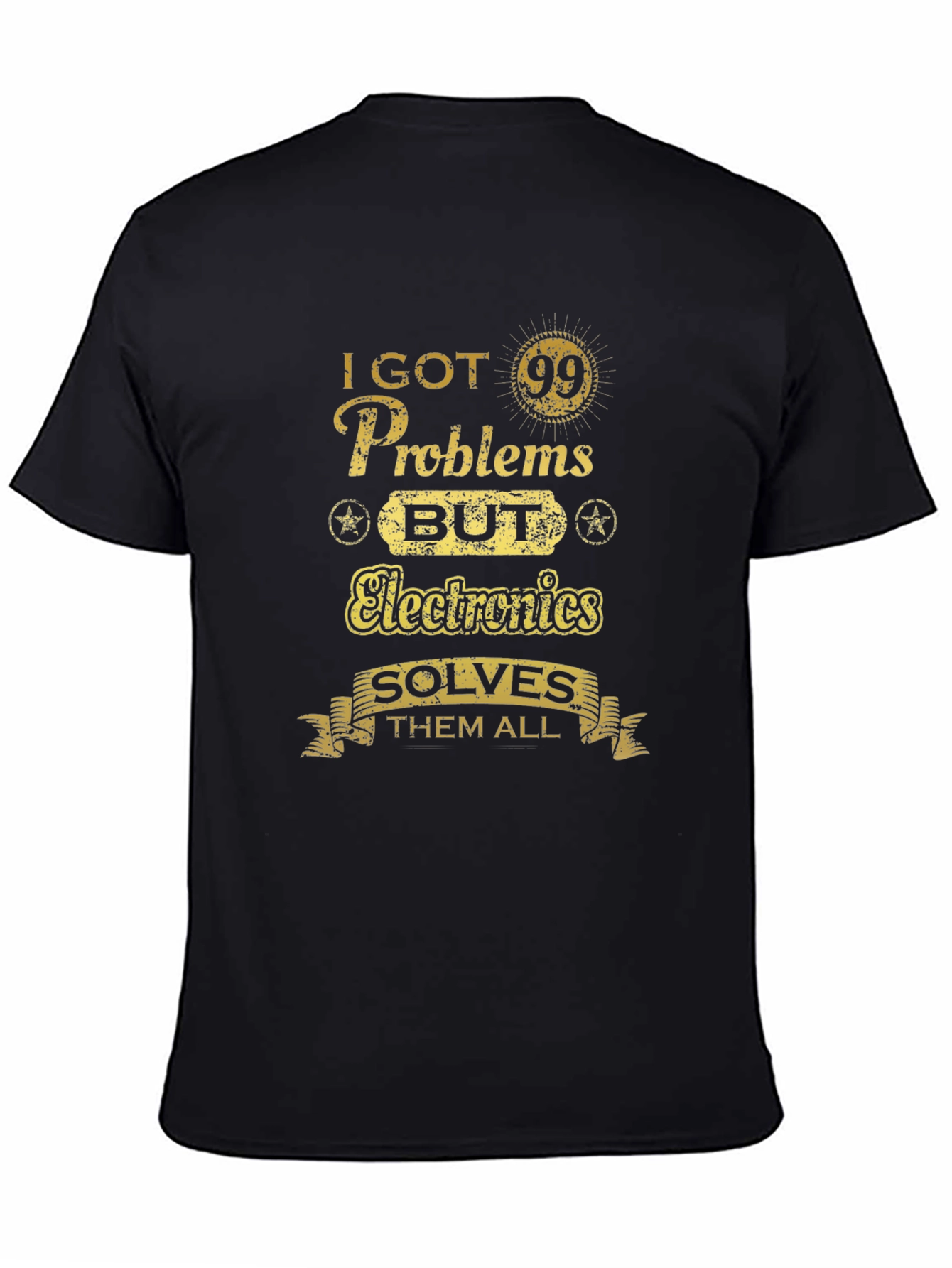 Funny Electronics Problem Solver T-Shirt