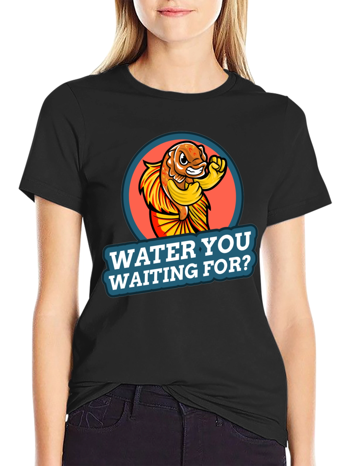 Water You Waiting For? Graphic Tee