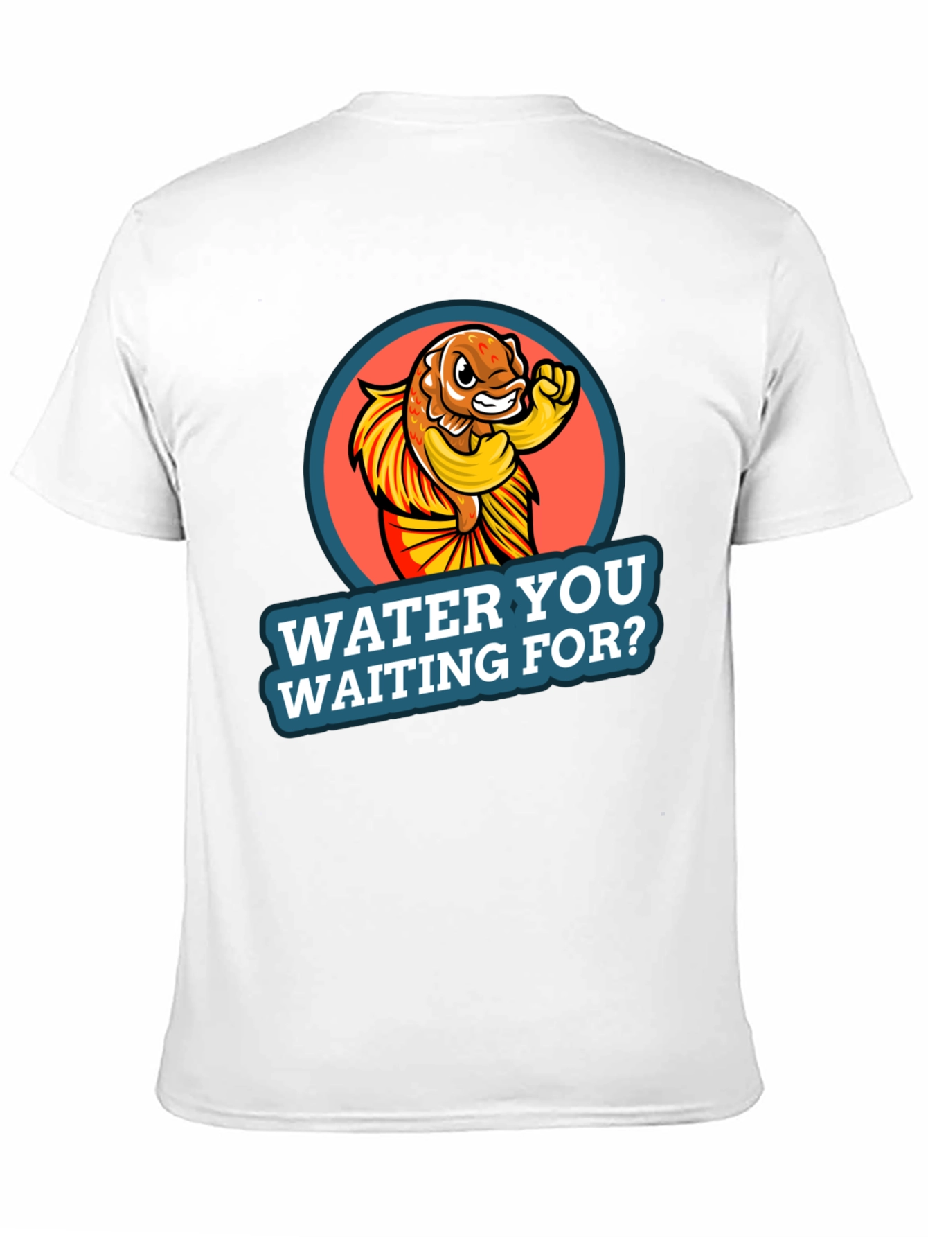 Water You Waiting For? Graphic Tee