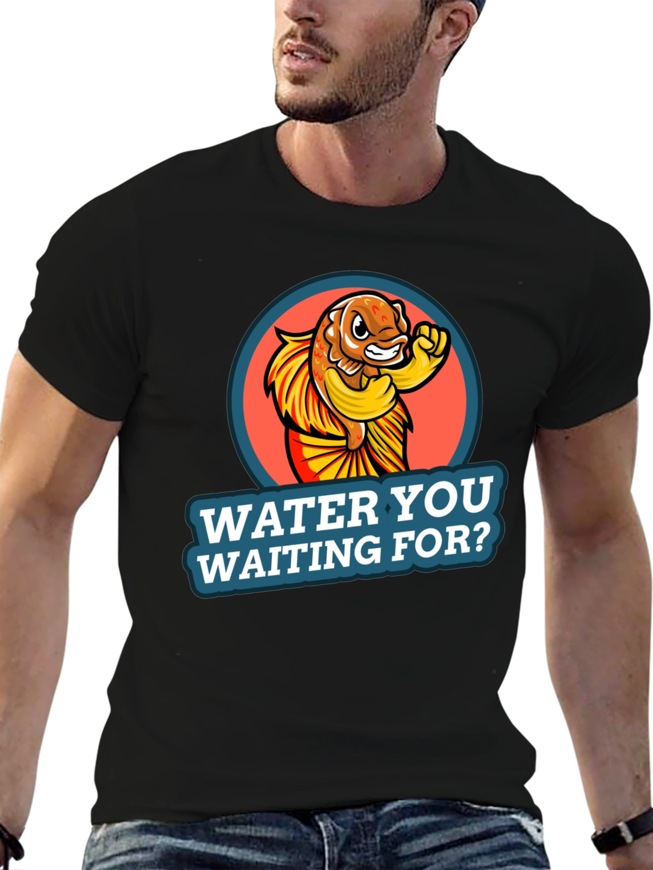 Water You Waiting For? Graphic Tee