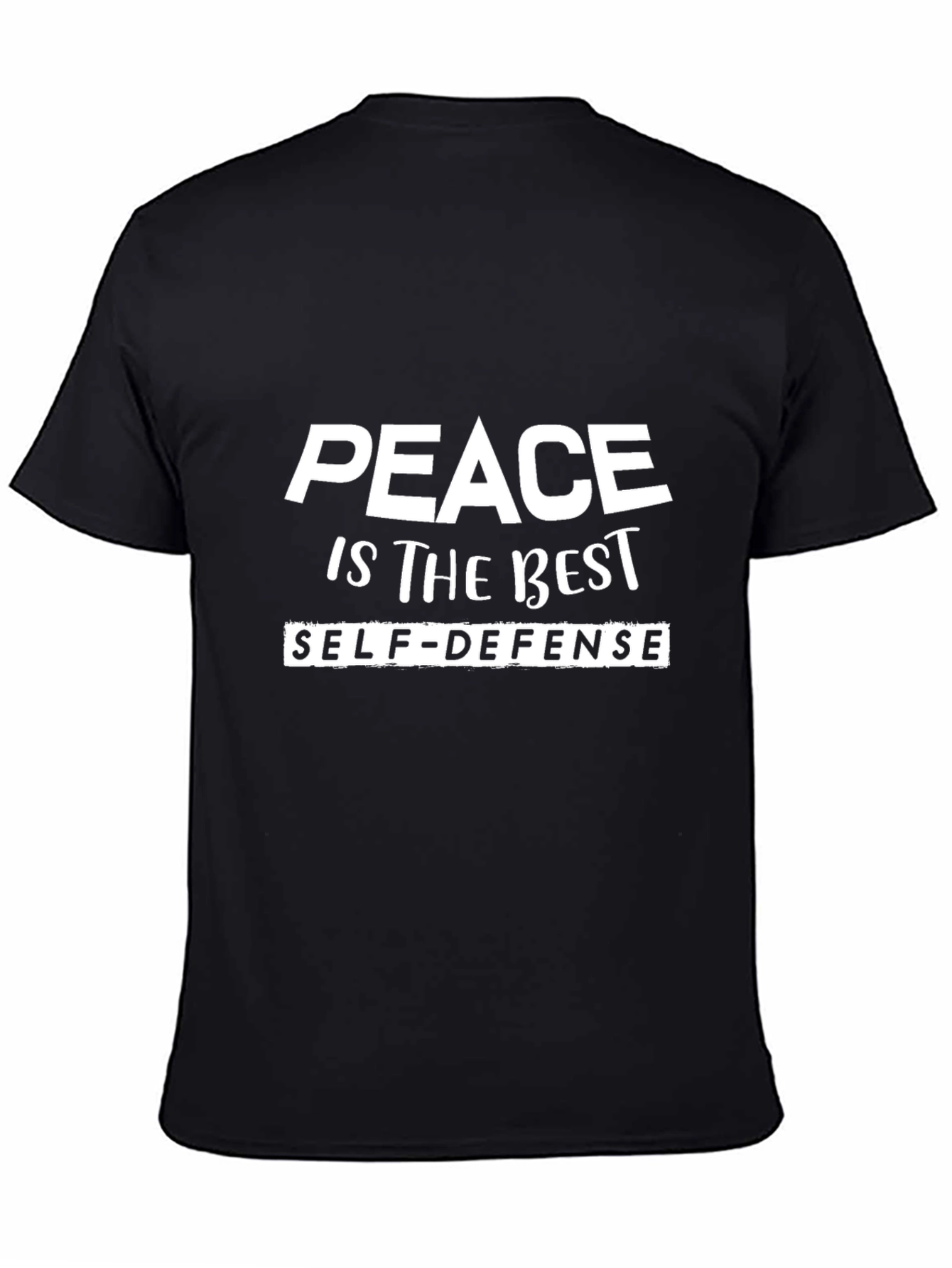 Peace is The Best Self-Defense T-Shirt