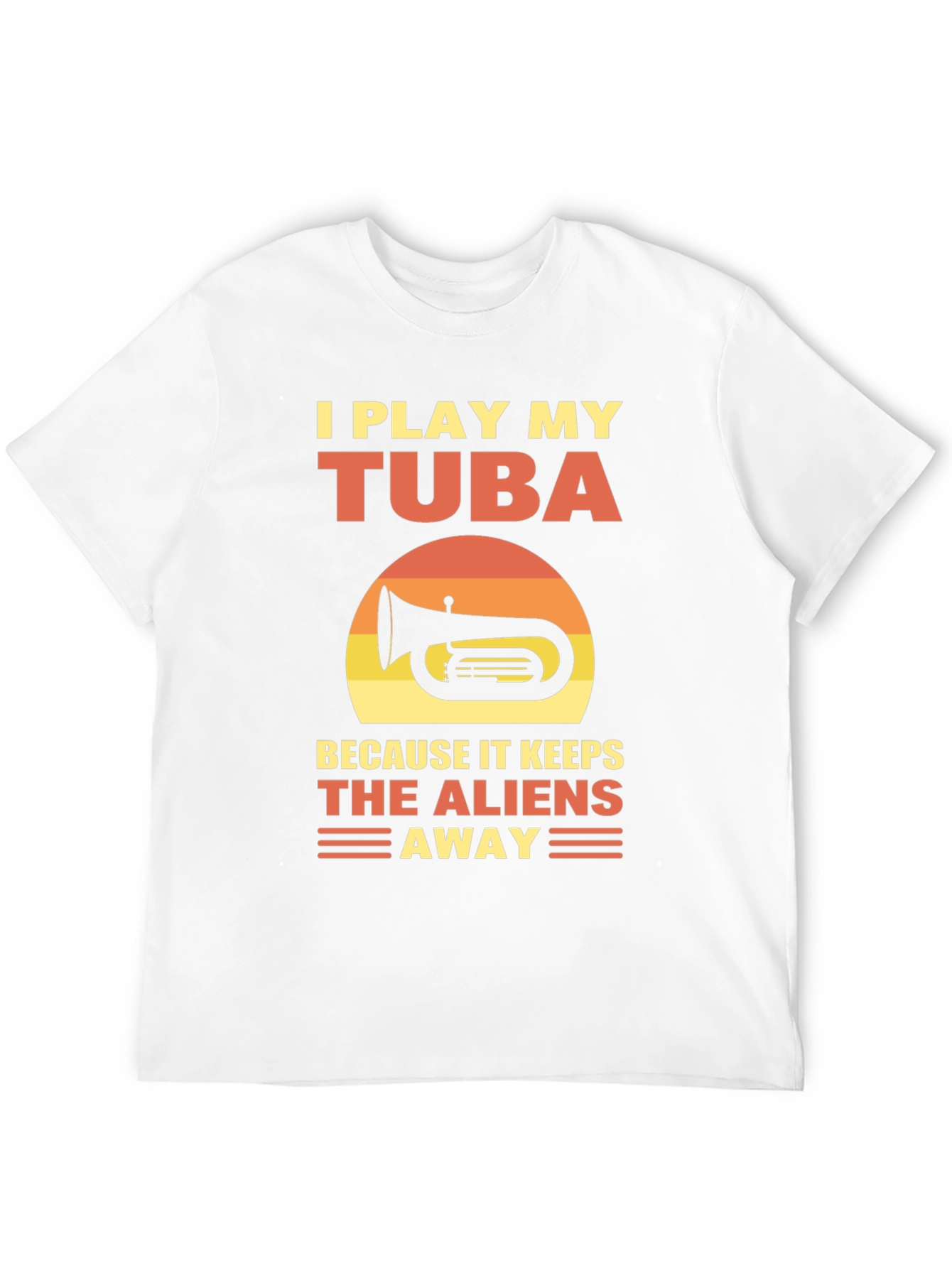 I Play My Tuba T-Shirt - Alien Defense