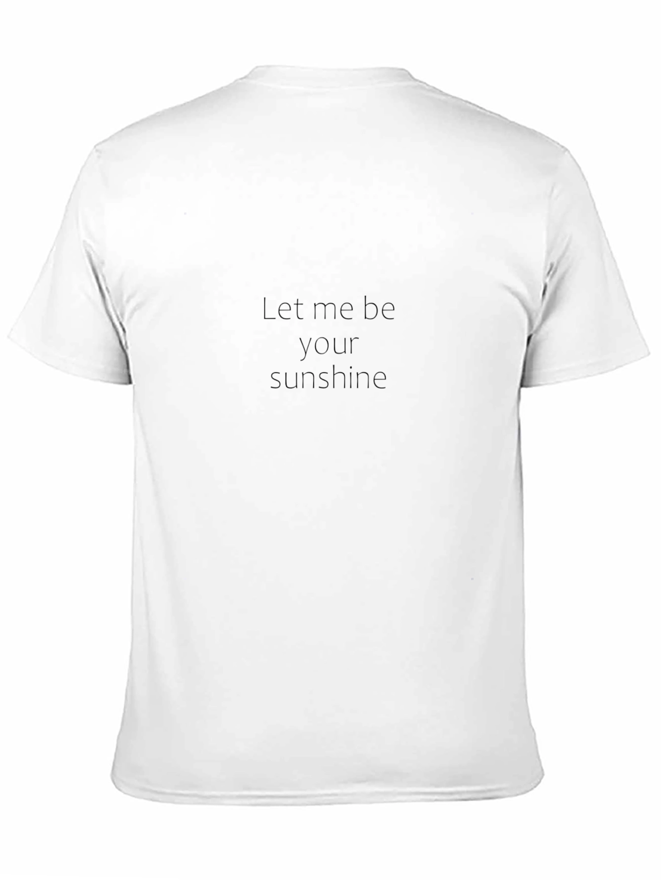 Let Me Be Your Sunshine Black T-Shirt