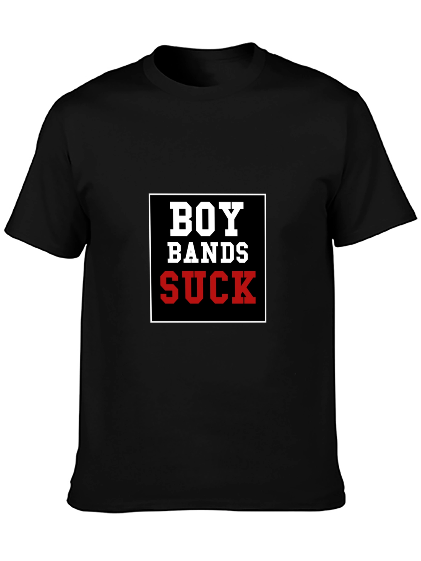 Boy Bands Suck T-Shirt - Black Crew Neck Tee
