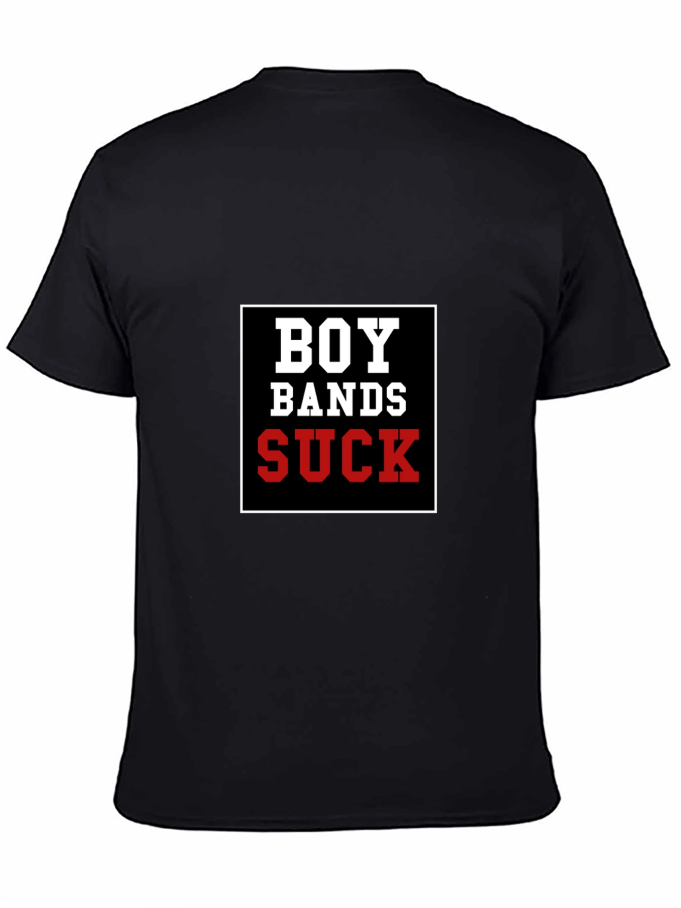 Boy Bands Suck T-Shirt - Black Crew Neck Tee