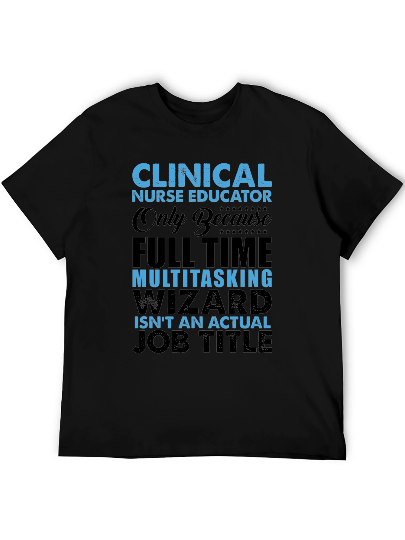Clinical Nurse Educator T-Shirt