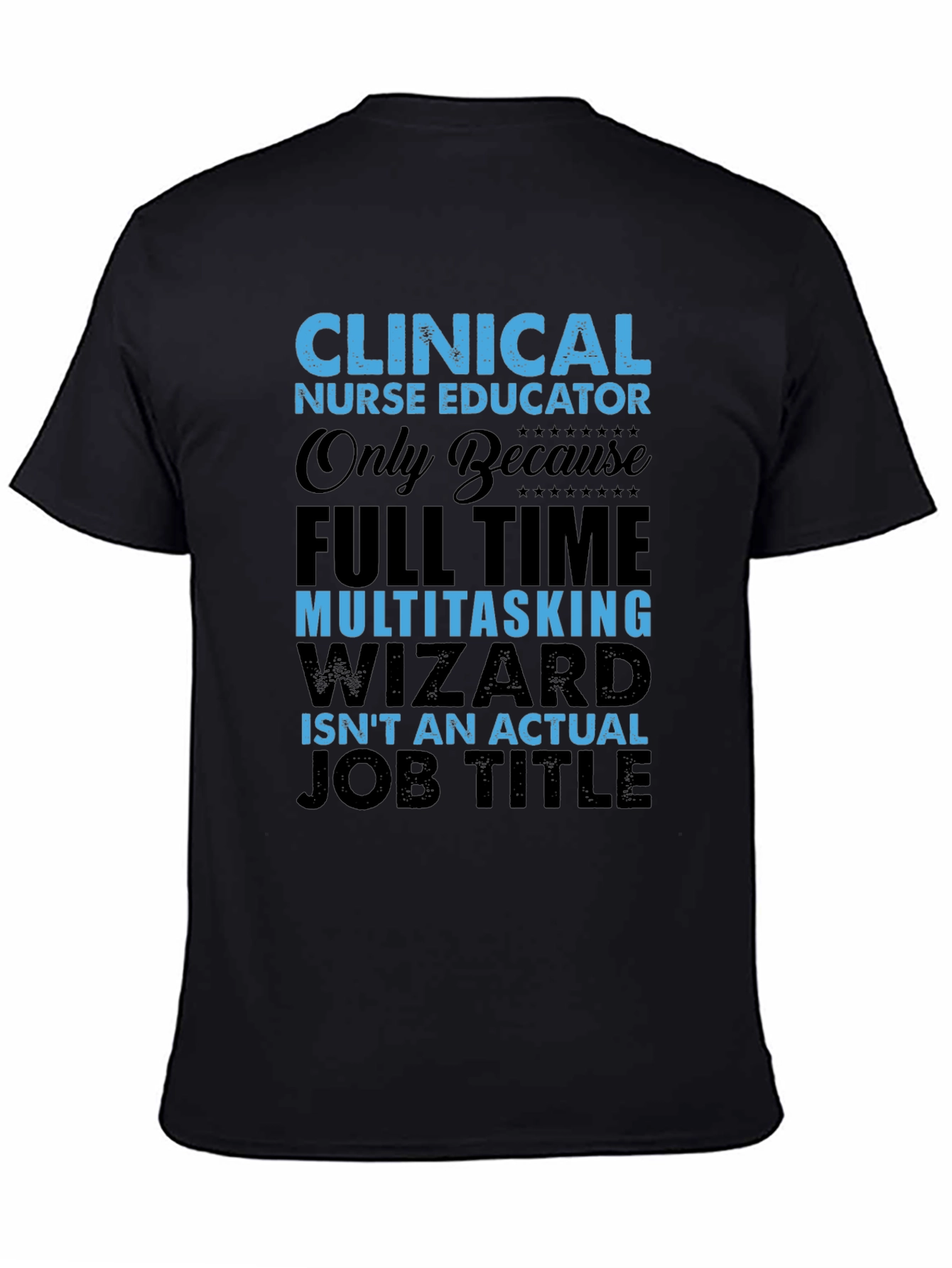 Clinical Nurse Educator T-Shirt
