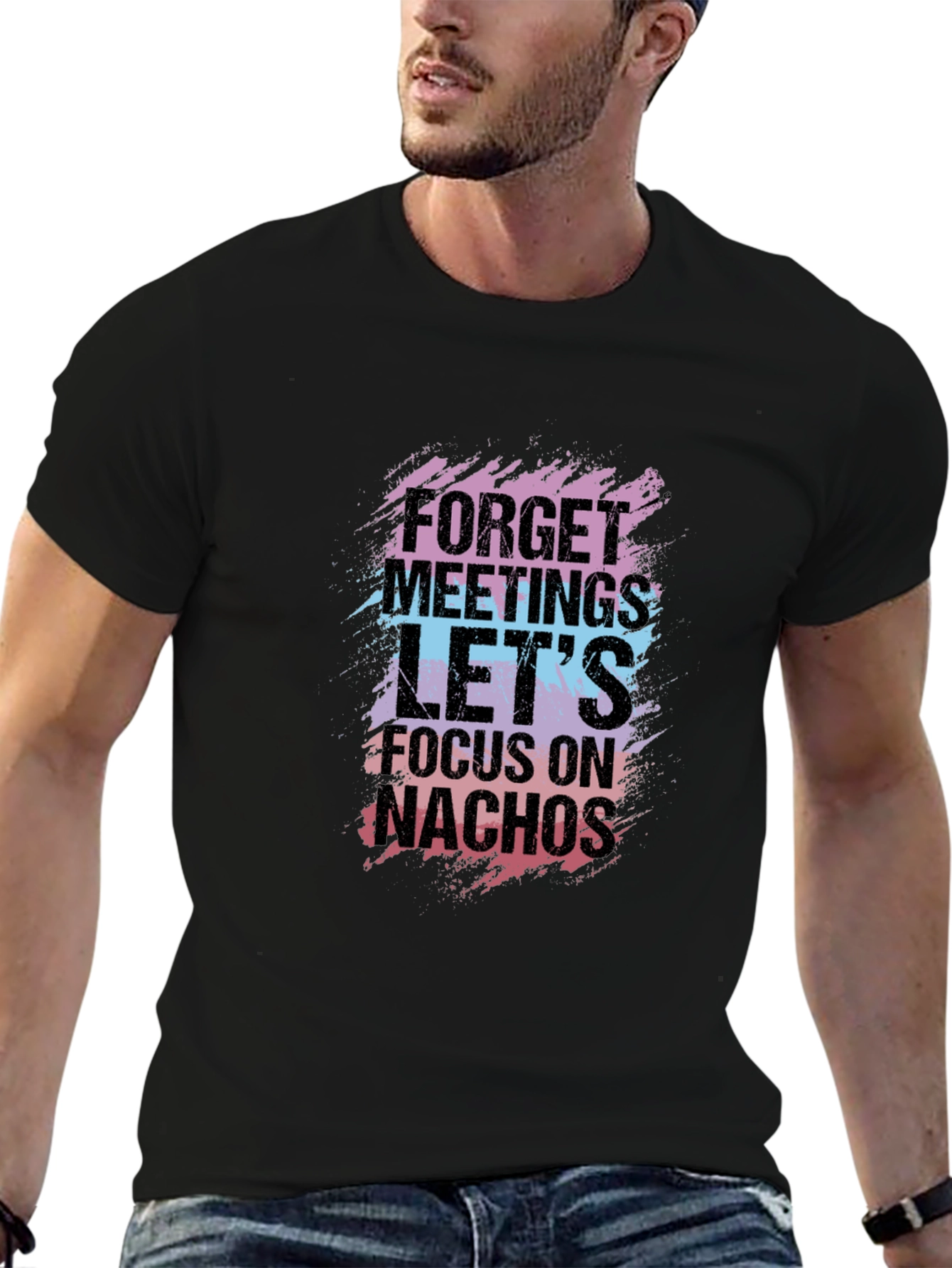 Forget Meetings Lets Focus on Nachos Graphic Tee