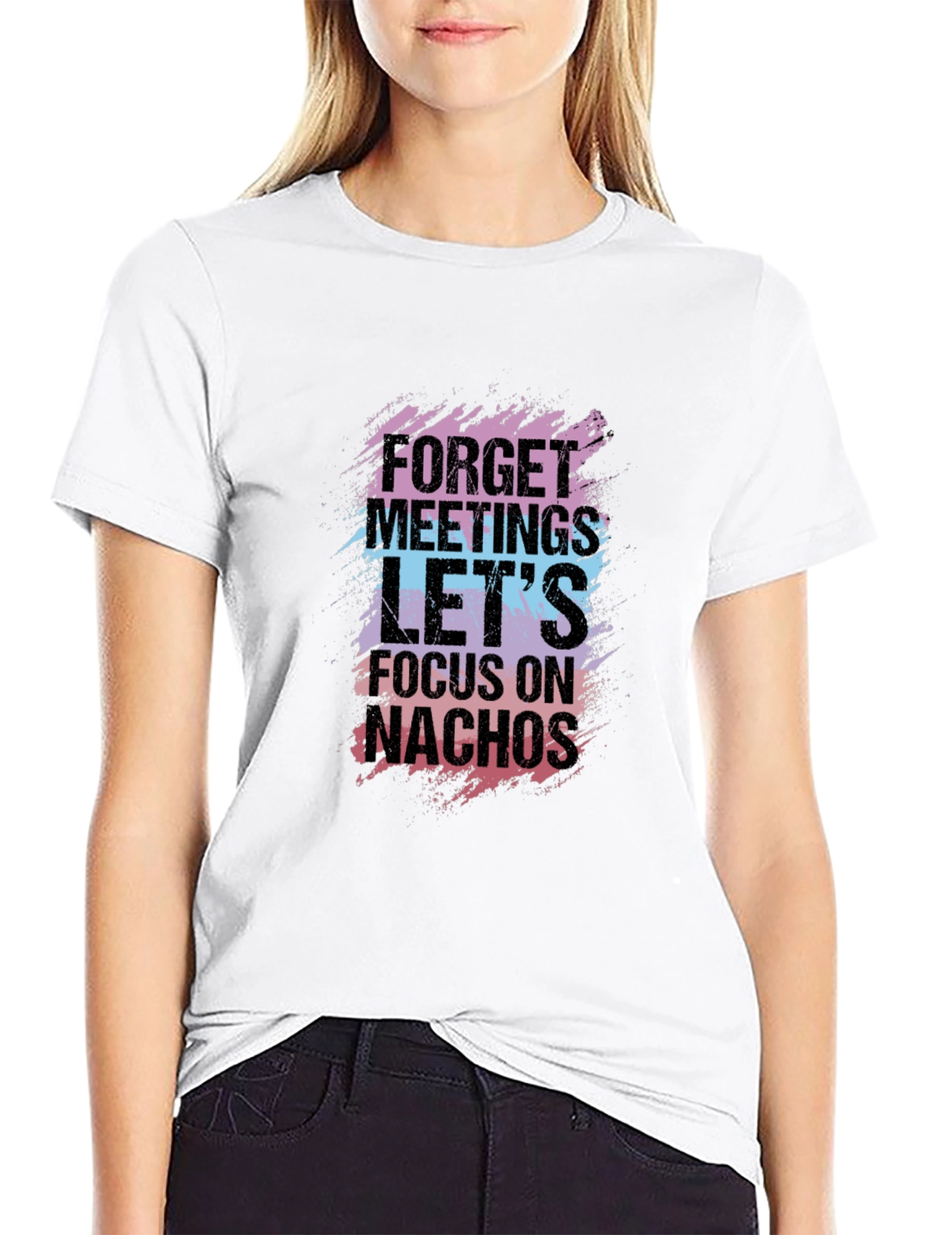 Forget Meetings Lets Focus on Nachos Graphic Tee