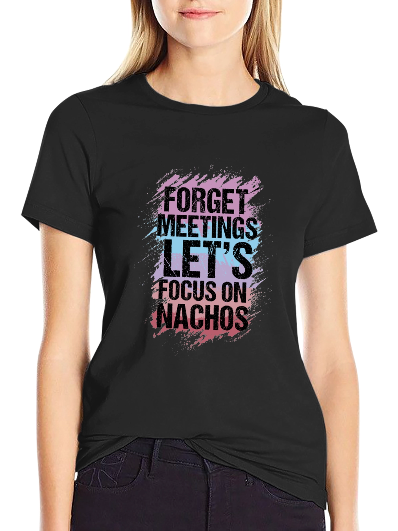 Forget Meetings Lets Focus on Nachos Graphic Tee
