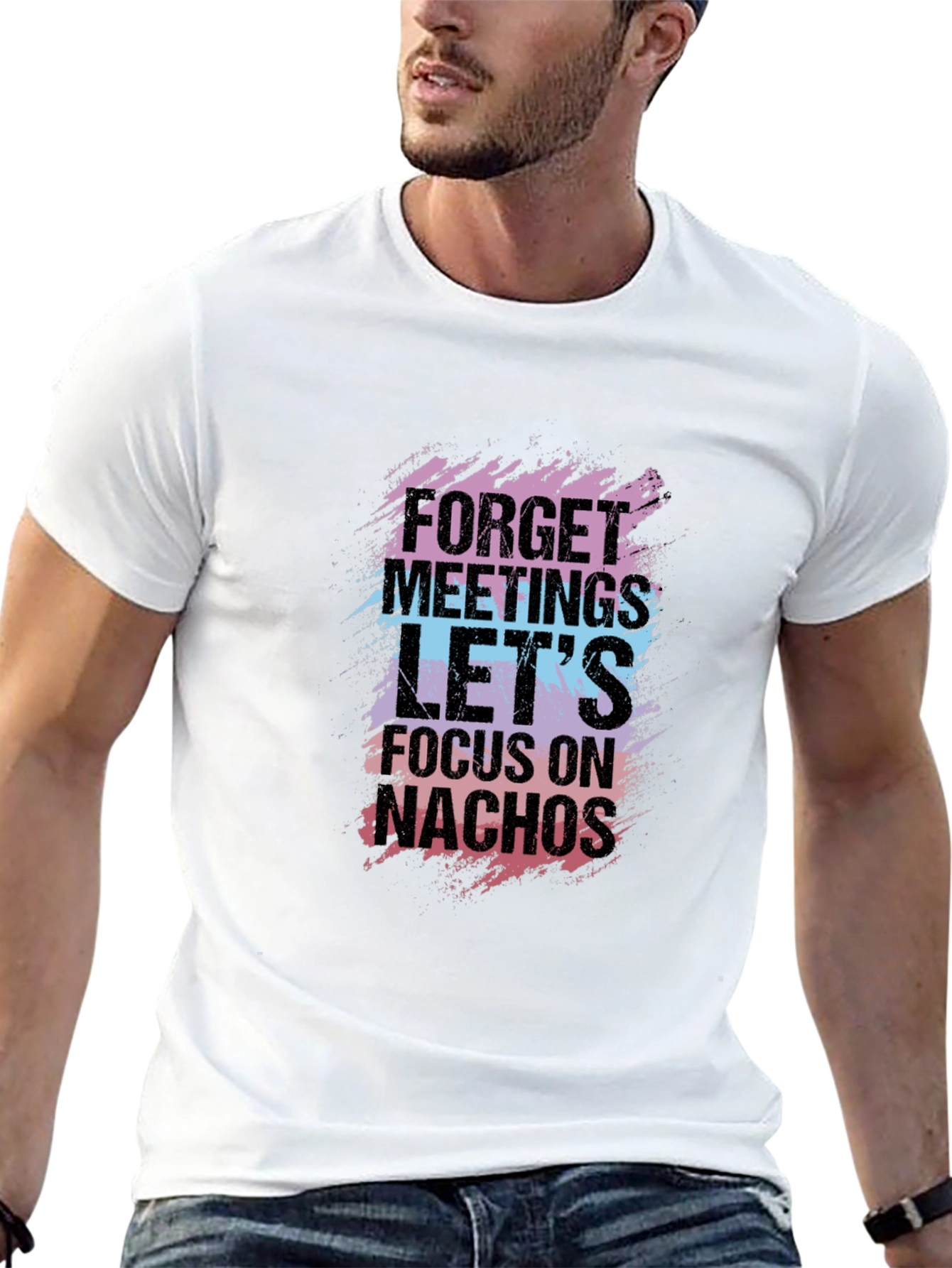 Forget Meetings Lets Focus on Nachos Graphic Tee