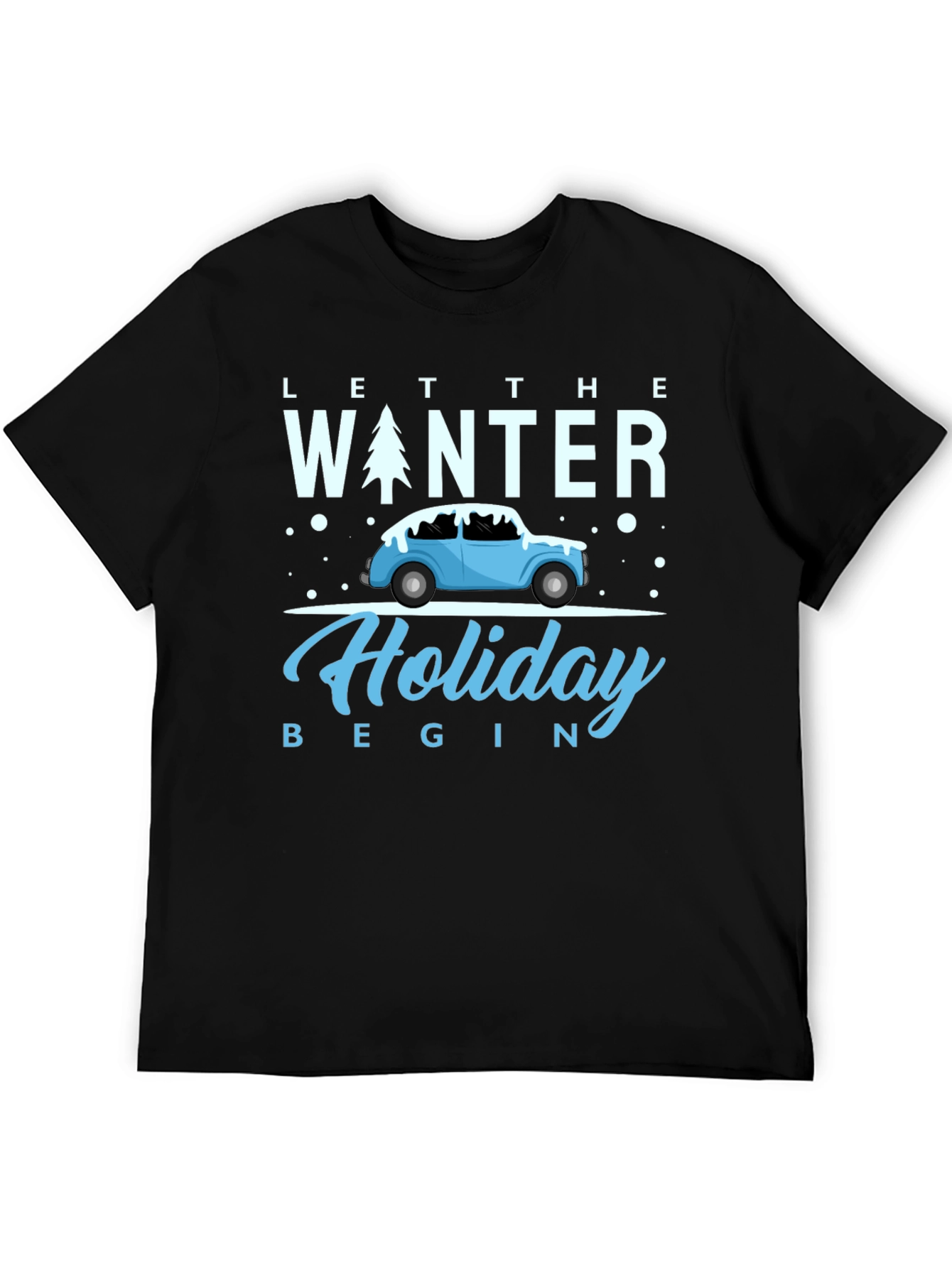Winter Holiday Tee: Let the Holiday Begin Shirt