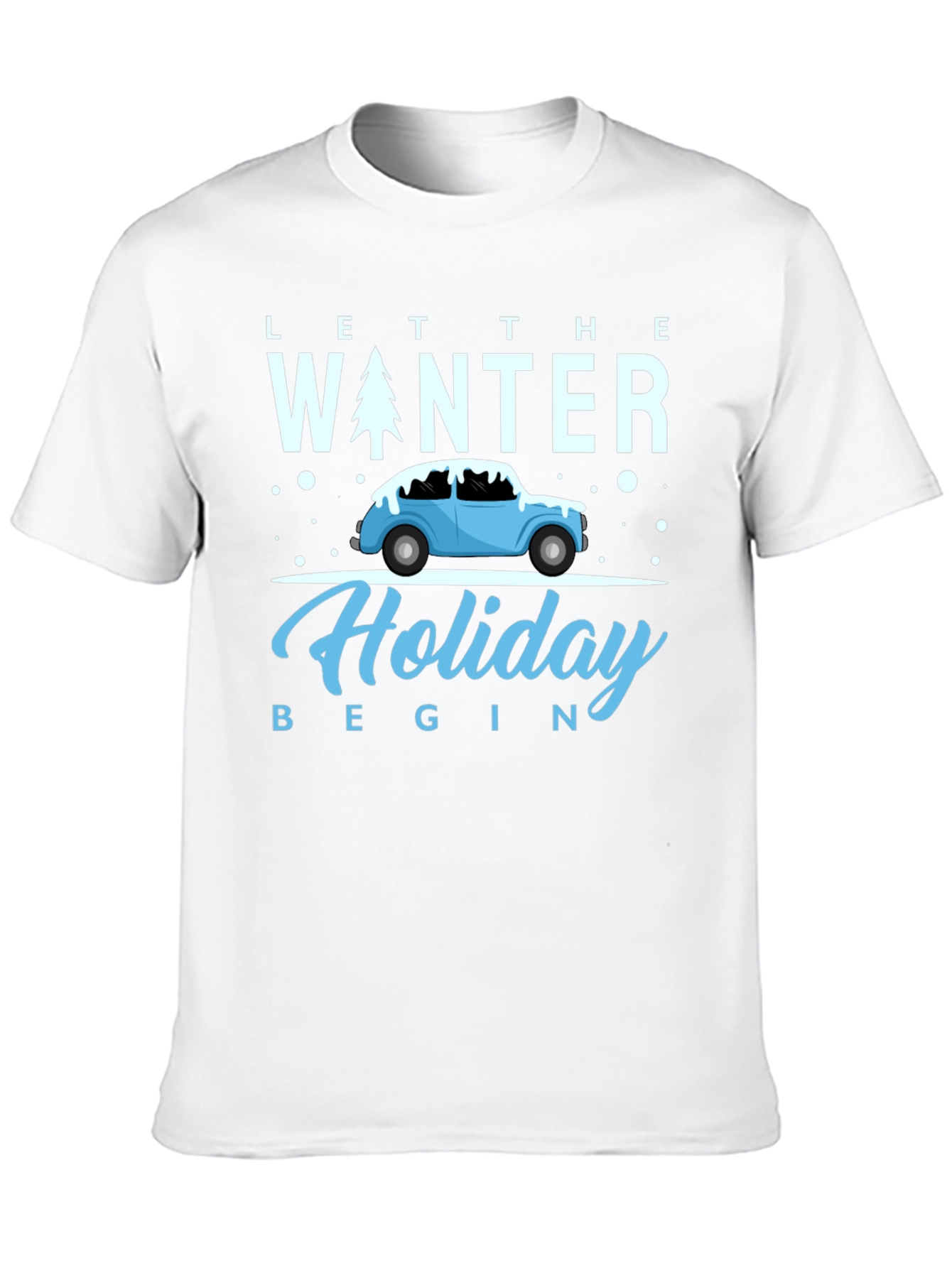 Winter Holiday Tee: Let the Holiday Begin Shirt