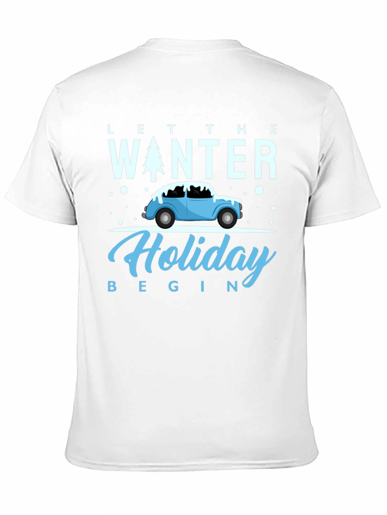 Winter Holiday Tee: Let the Holiday Begin Shirt