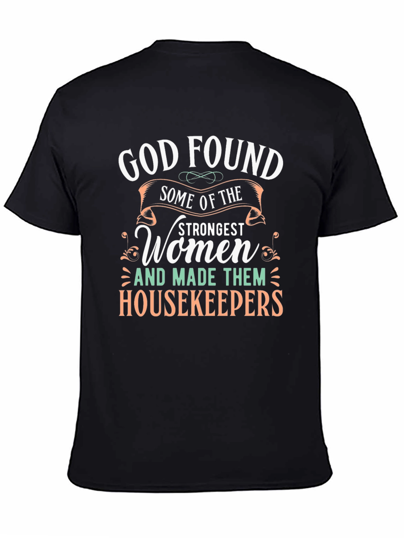 Strongest Women Housekeepers T-Shirt