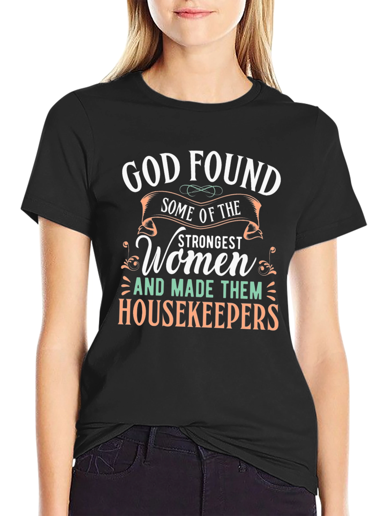 Strongest Women Housekeepers T-Shirt