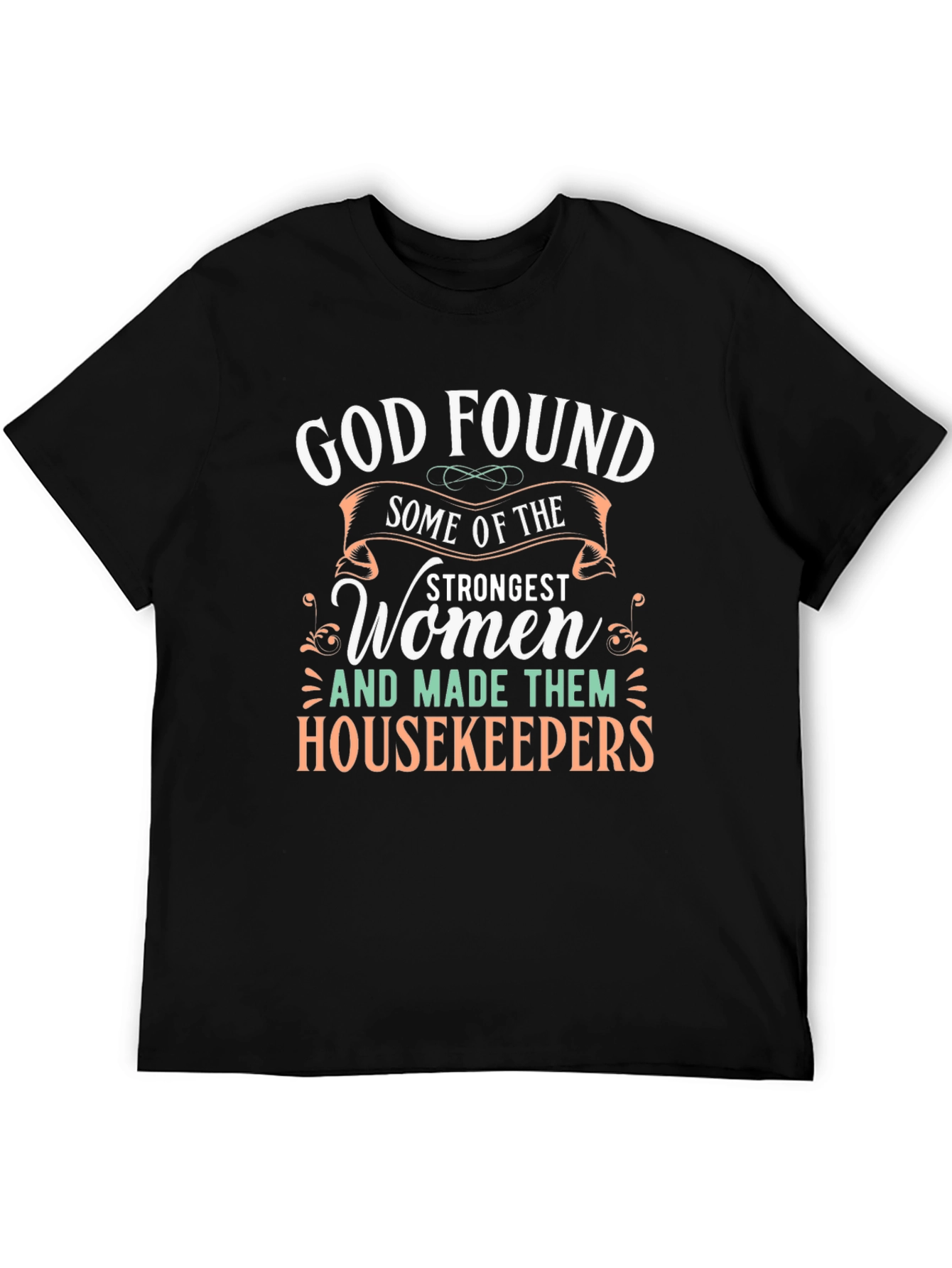 Strongest Women Housekeepers T-Shirt