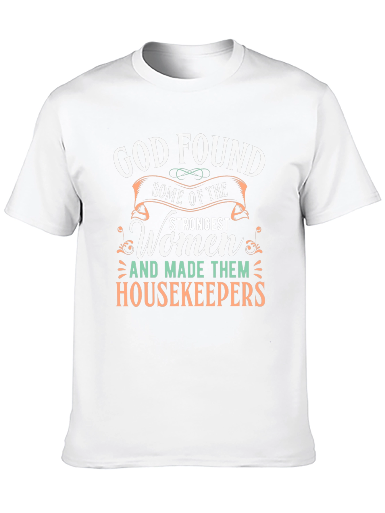 Strongest Women Housekeepers T-Shirt