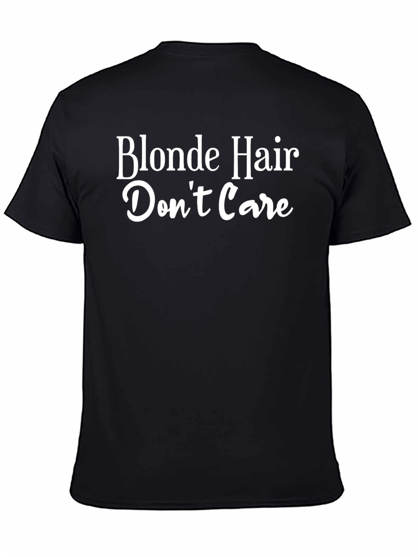 Blonde Hair Dont Care Graphic T-Shirt