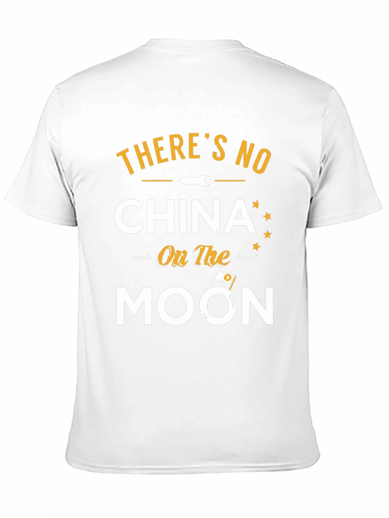 Theres No China on the Moon Graphic T-Shirt