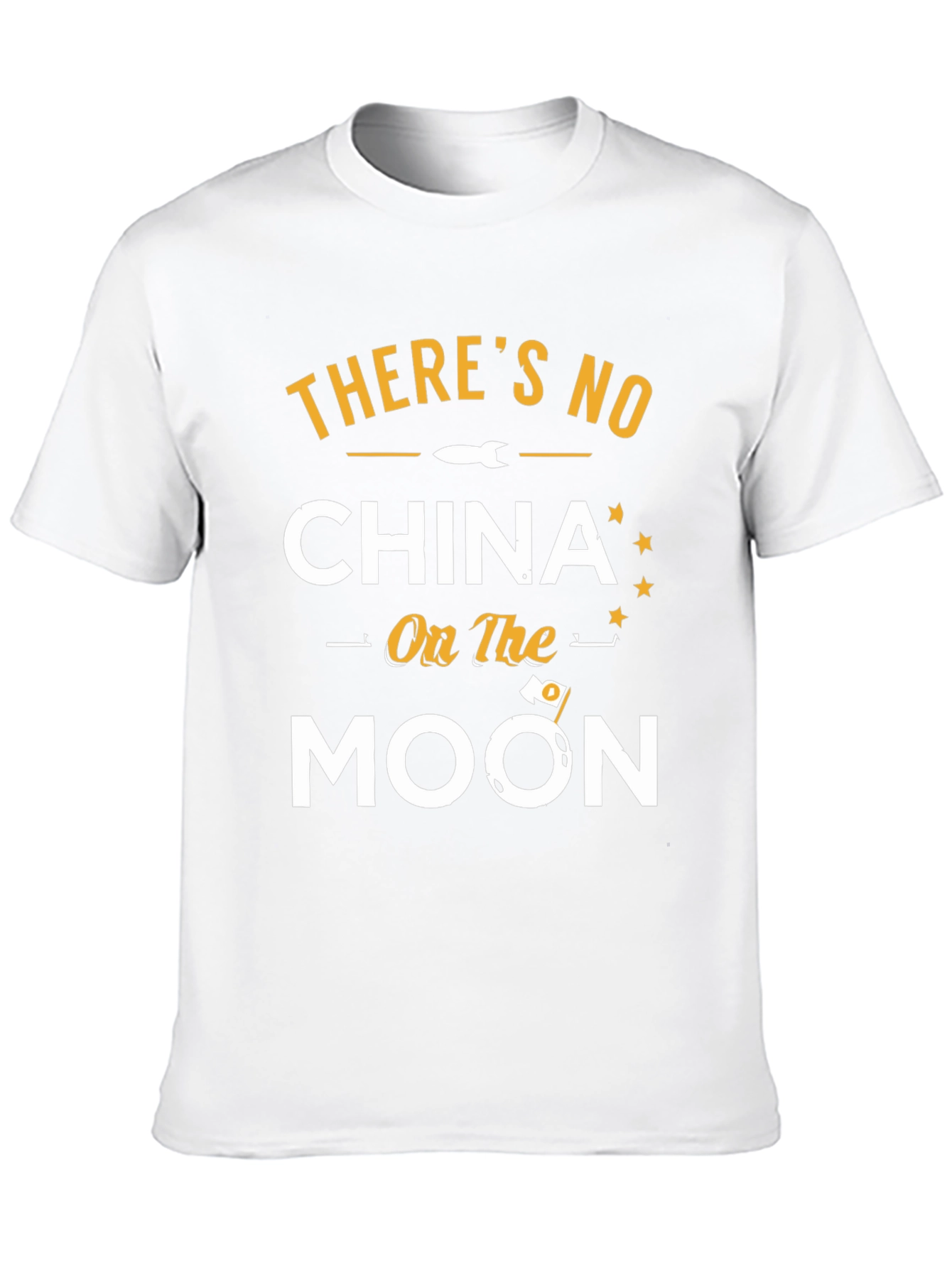 Theres No China on the Moon Graphic T-Shirt
