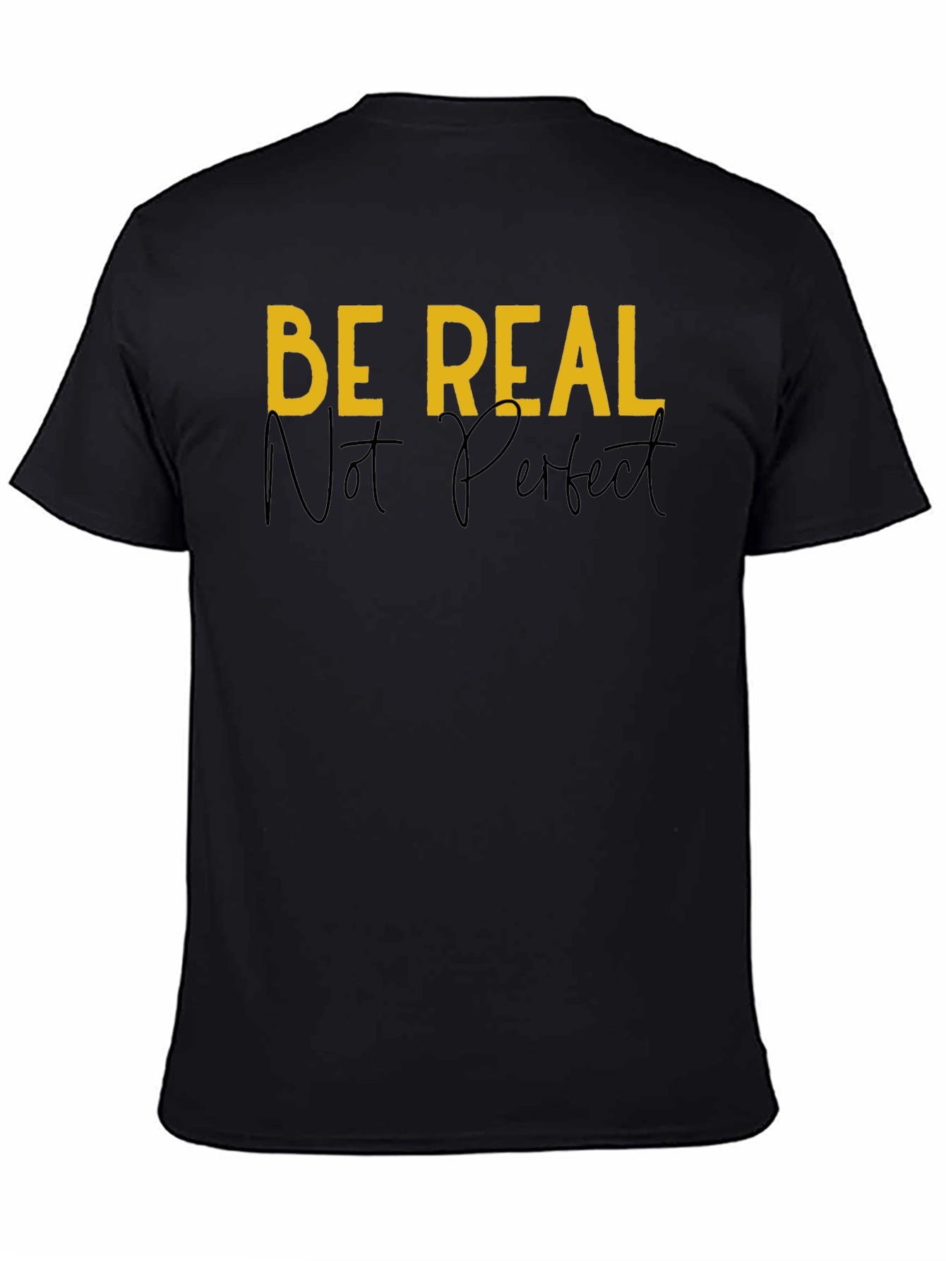 Be Real Graphic Tee - Black Casual T-Shirt