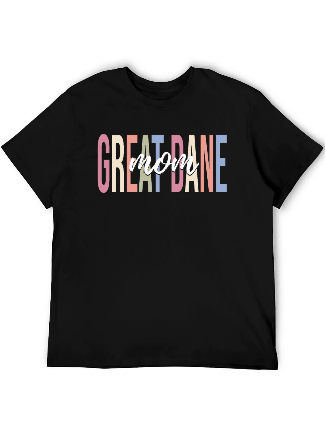 Great Dane Mom T-Shirt - Dog Lover Apparel
