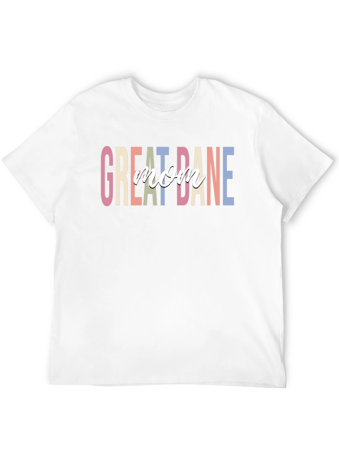 Great Dane Mom T-Shirt - Dog Lover Apparel