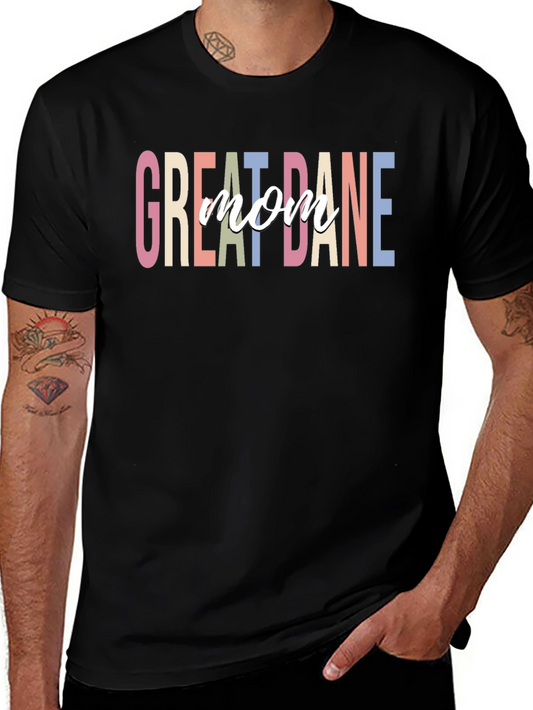Great Dane Mom T-Shirt - Dog Lover Apparel