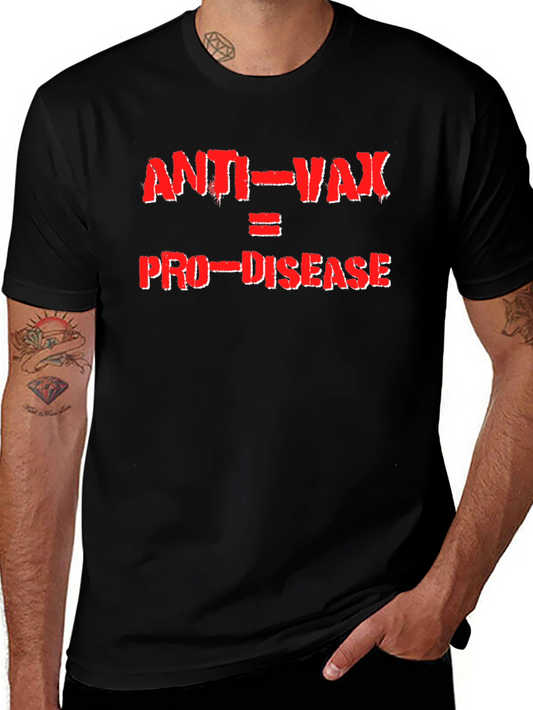 Anti-Vax Pro-Disease Graphic Tee