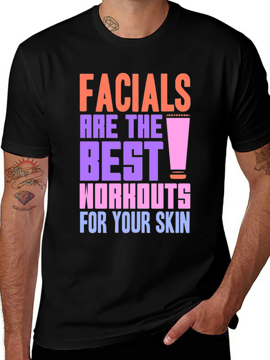 Facials Are The Best Workouts for Your Skin Graphic Tee