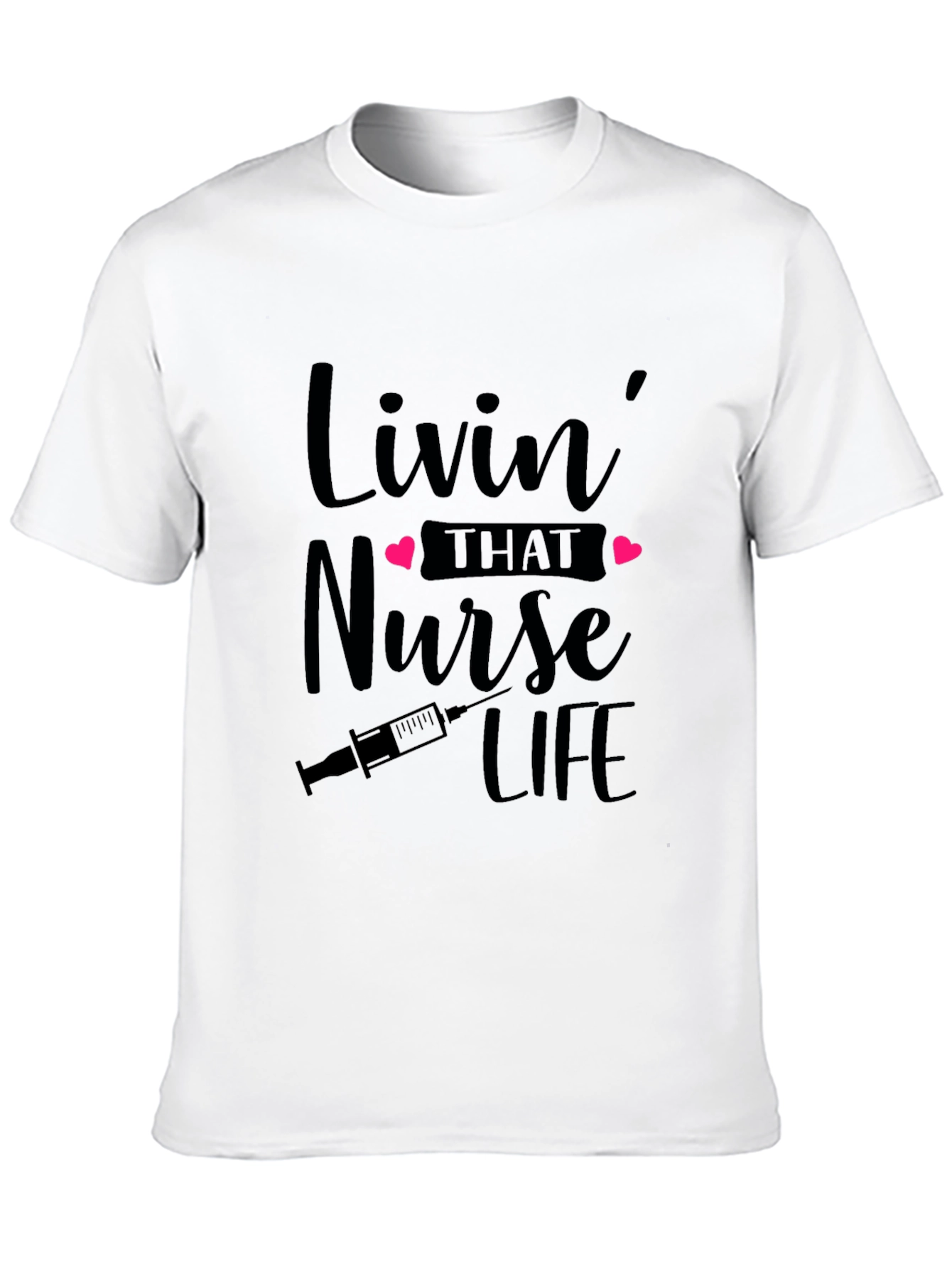 Nurse Life T-Shirt - Livin That Nurse Life