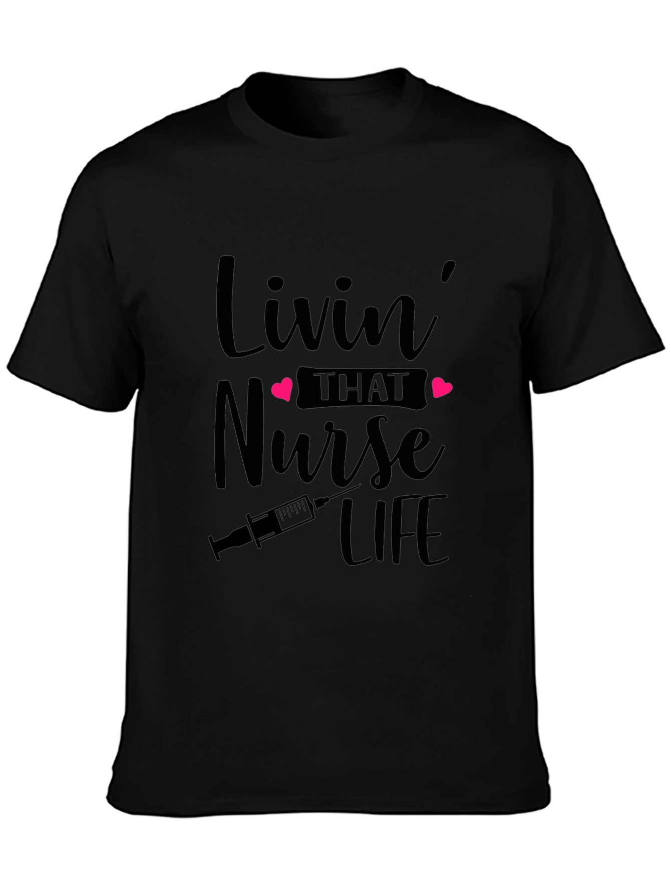 Nurse Life T-Shirt - Livin That Nurse Life