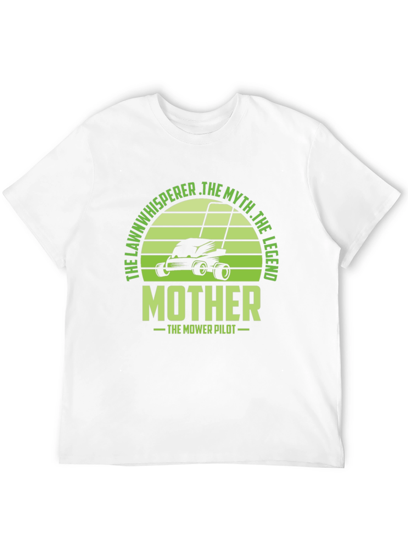 The Lawn Whisperer T-Shirt - Mother The Mower Pilot