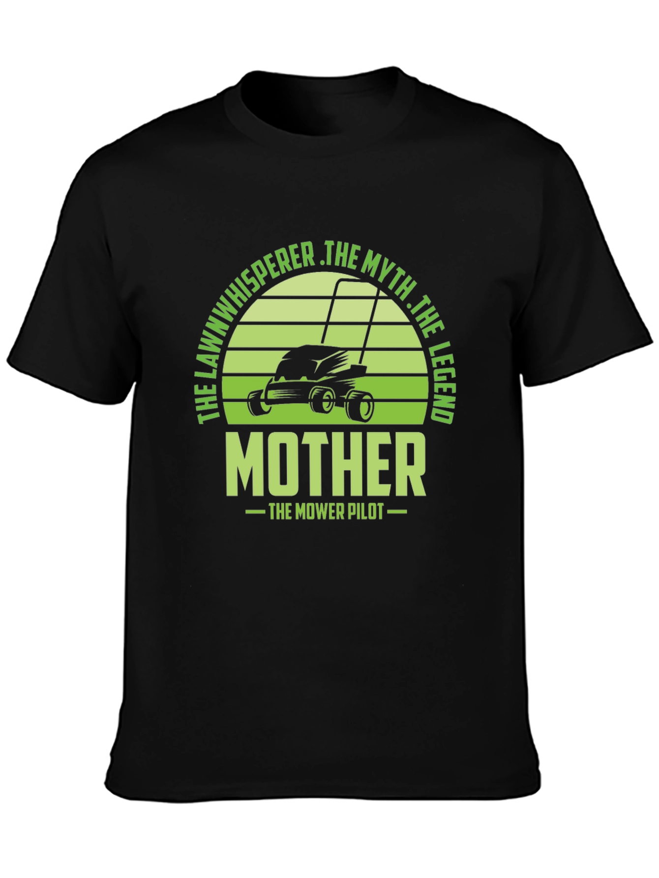 The Lawn Whisperer T-Shirt - Mother The Mower Pilot