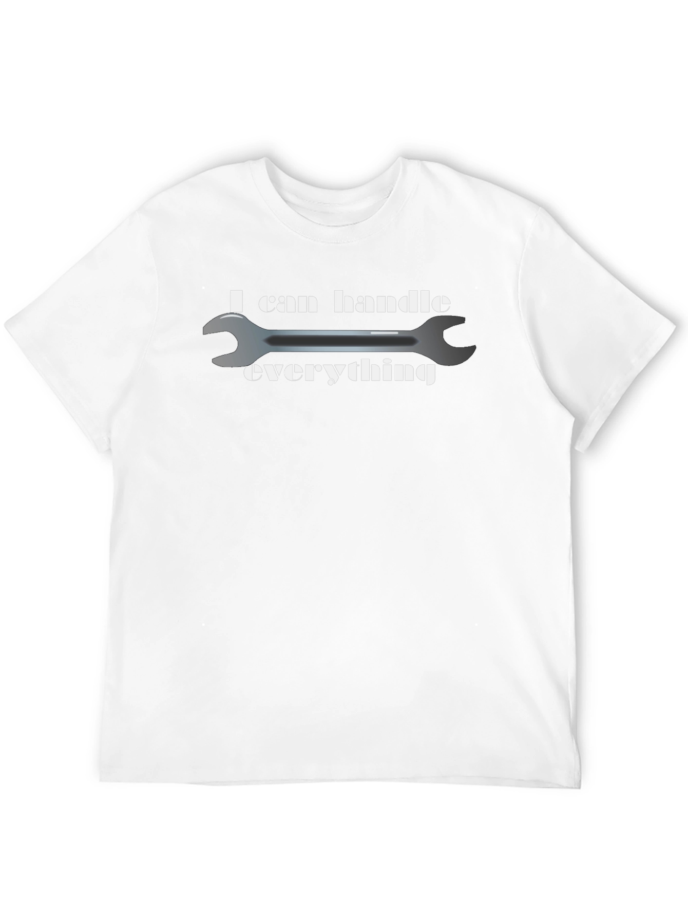 I Can Handle Everything Wrench T-Shirt